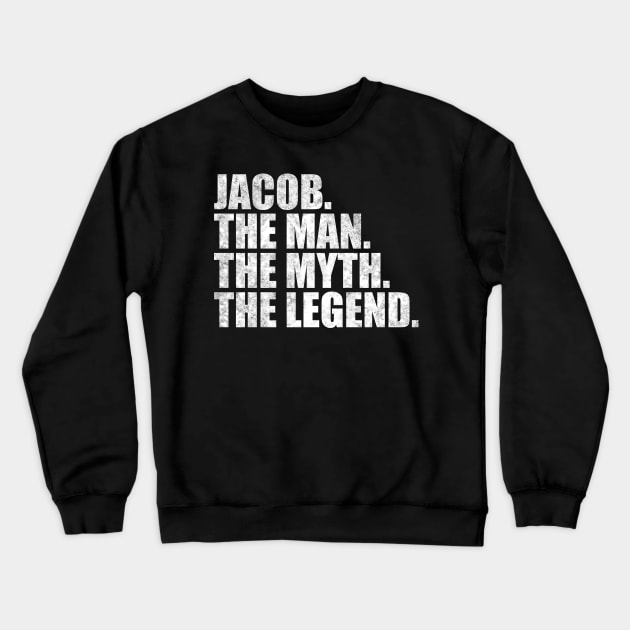 Jacob Legend Jacob Name Jacob given name Crewneck Sweatshirt by TeeLogic